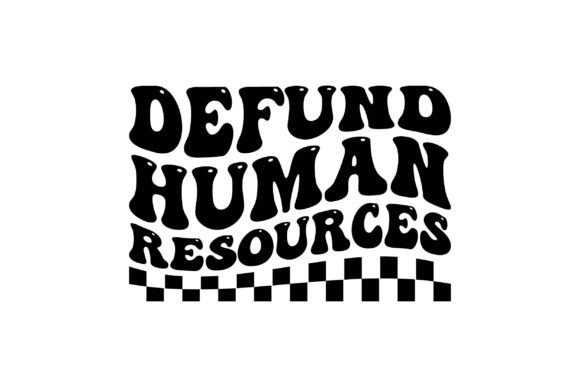 Download Defund Human Resources - Premium Bundle